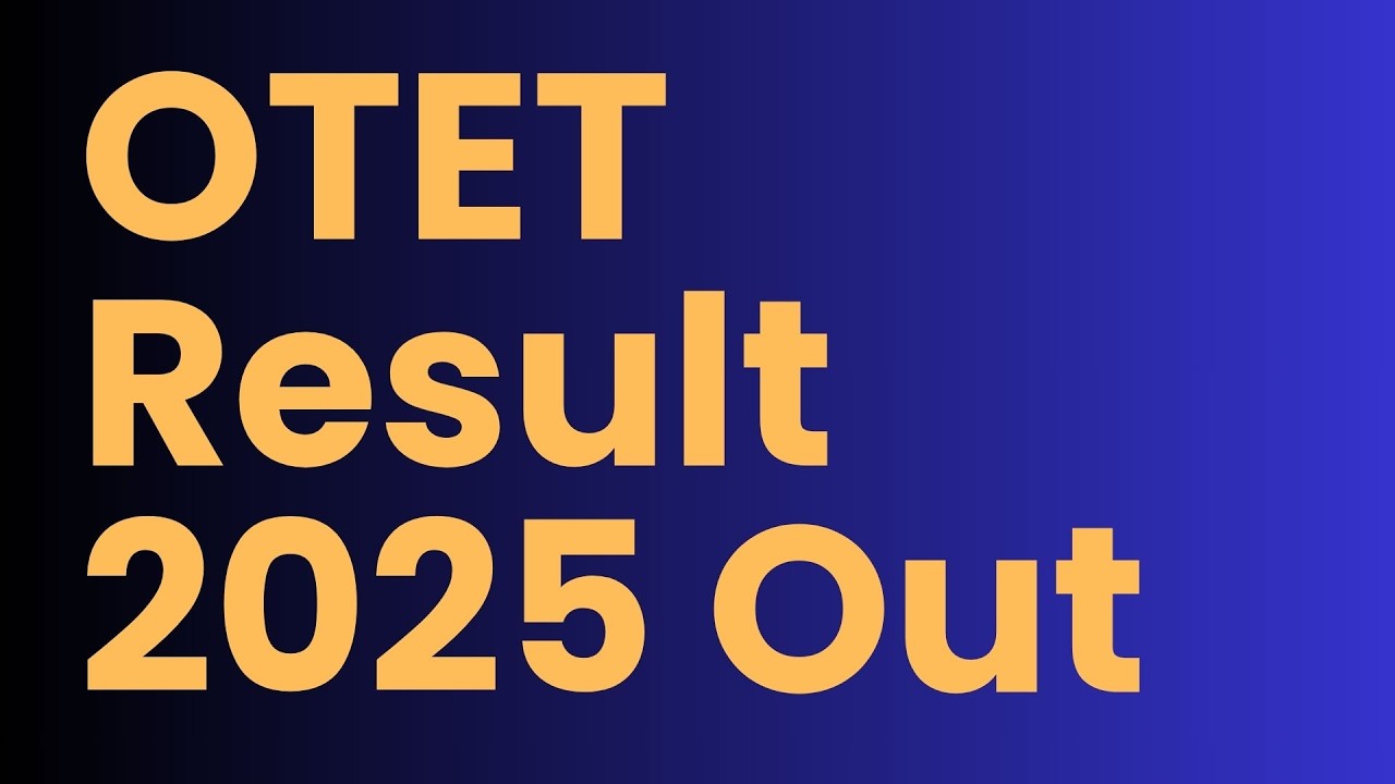 OTET RESULT OUT NOW 2025 2026