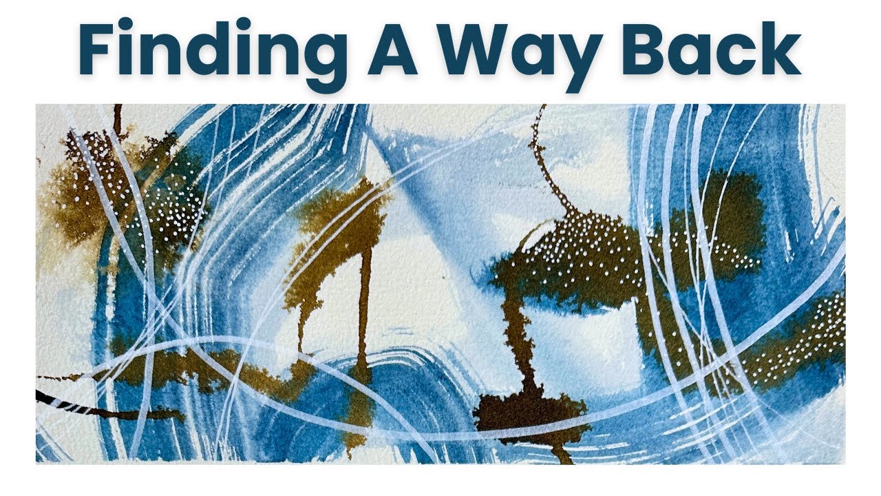 Returning to Art Through Abstract Painting