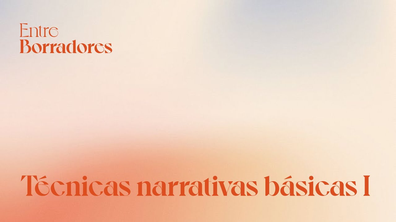 Entre Borradores | CAP 3 - Cómo crear personajes memorables