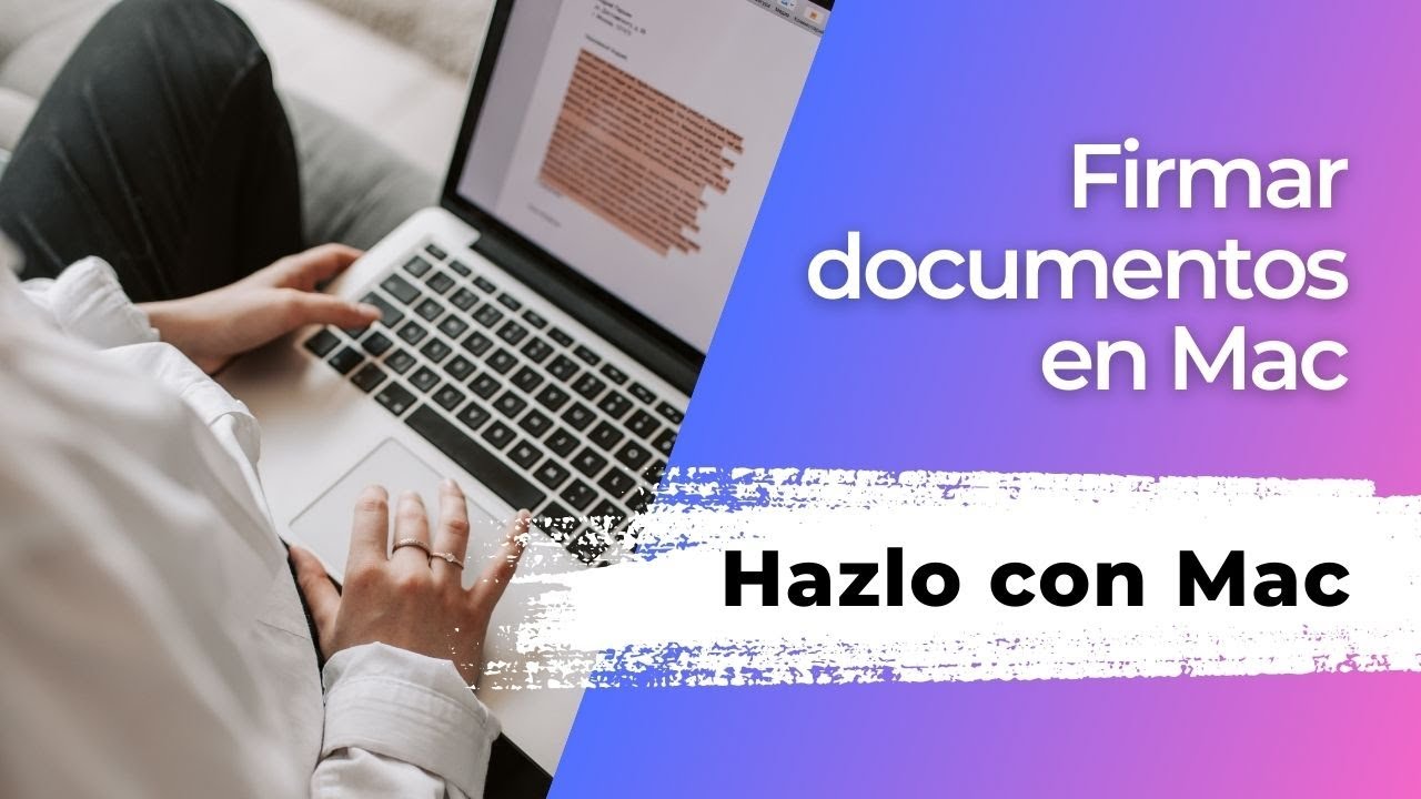 Hazlo con Mac - Firmar documentos en Mac - Macnificos