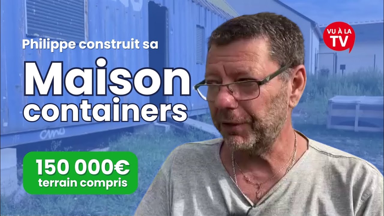 Une maison en containers à moins de 150000€ terrain compris