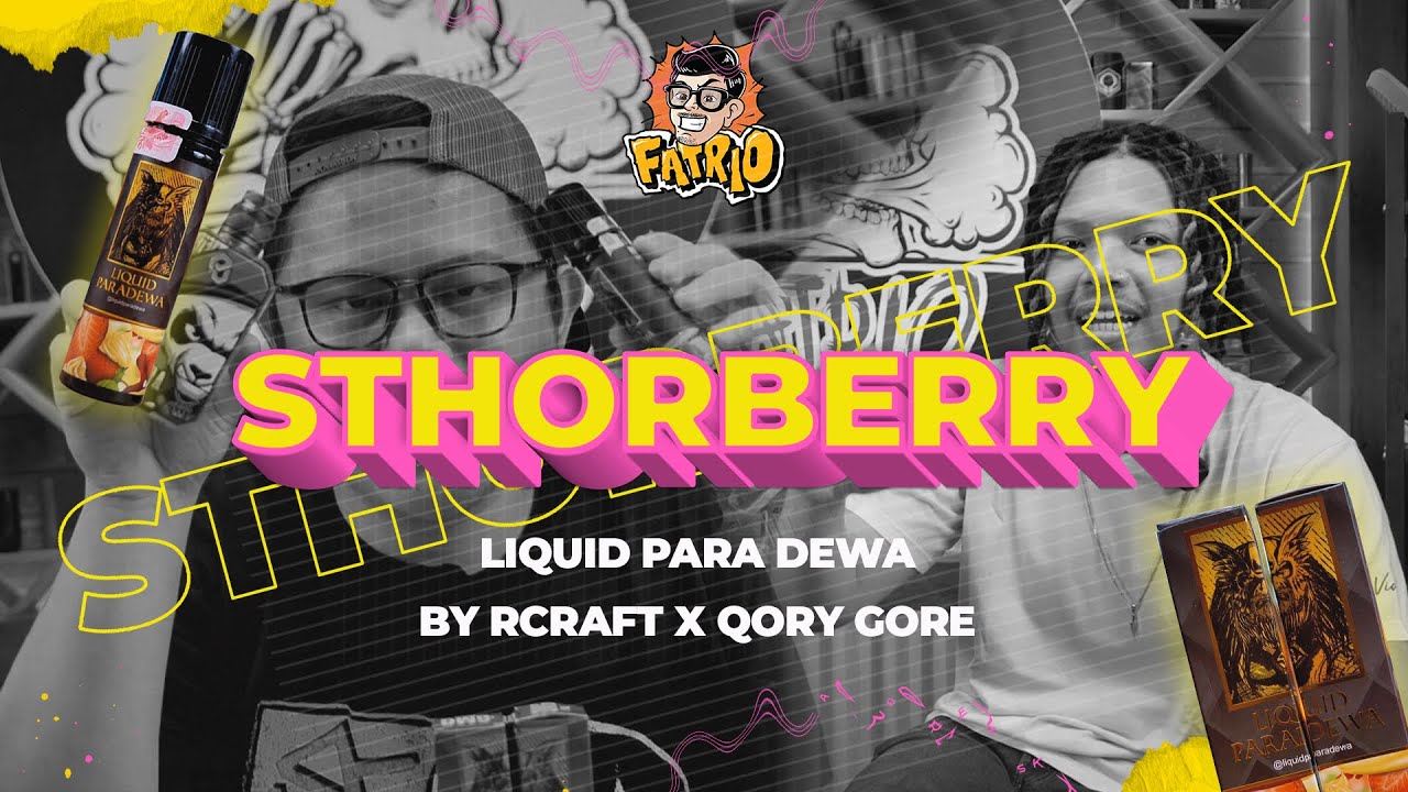 [21+] LIQUID PARADEWA STHORBERRY FT QORYGORE | REVIEW PERTAMA DI INDONESIA, PASTI NYARIIN YA???