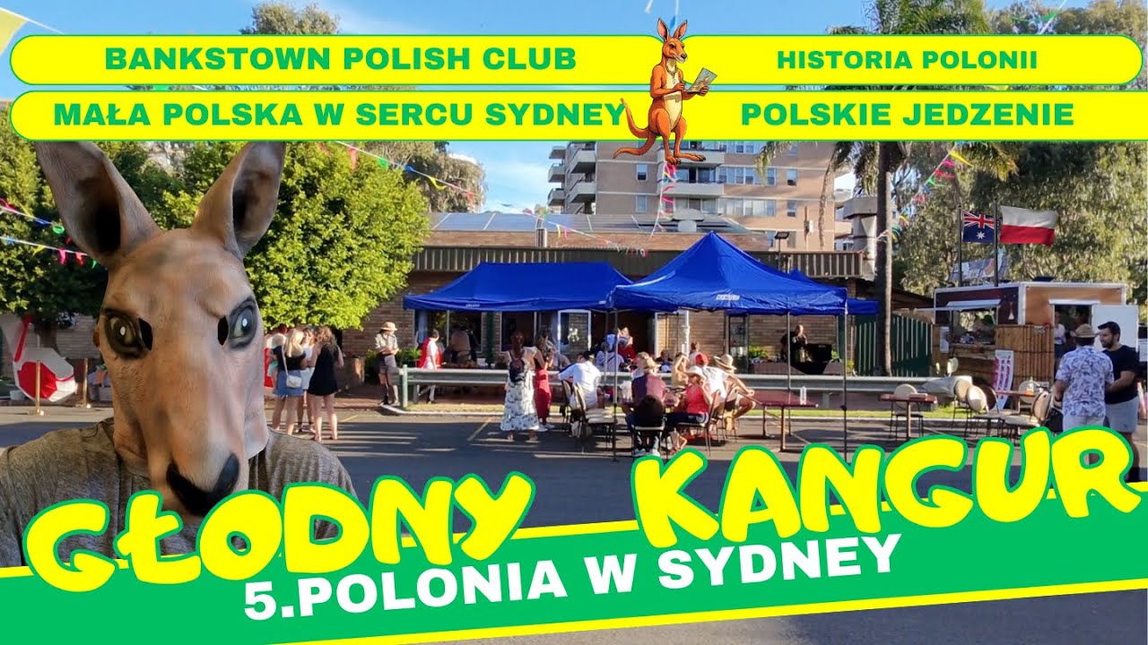 GŁODNY KANGUR - ODC.5 - POLONIA W SYDNEY