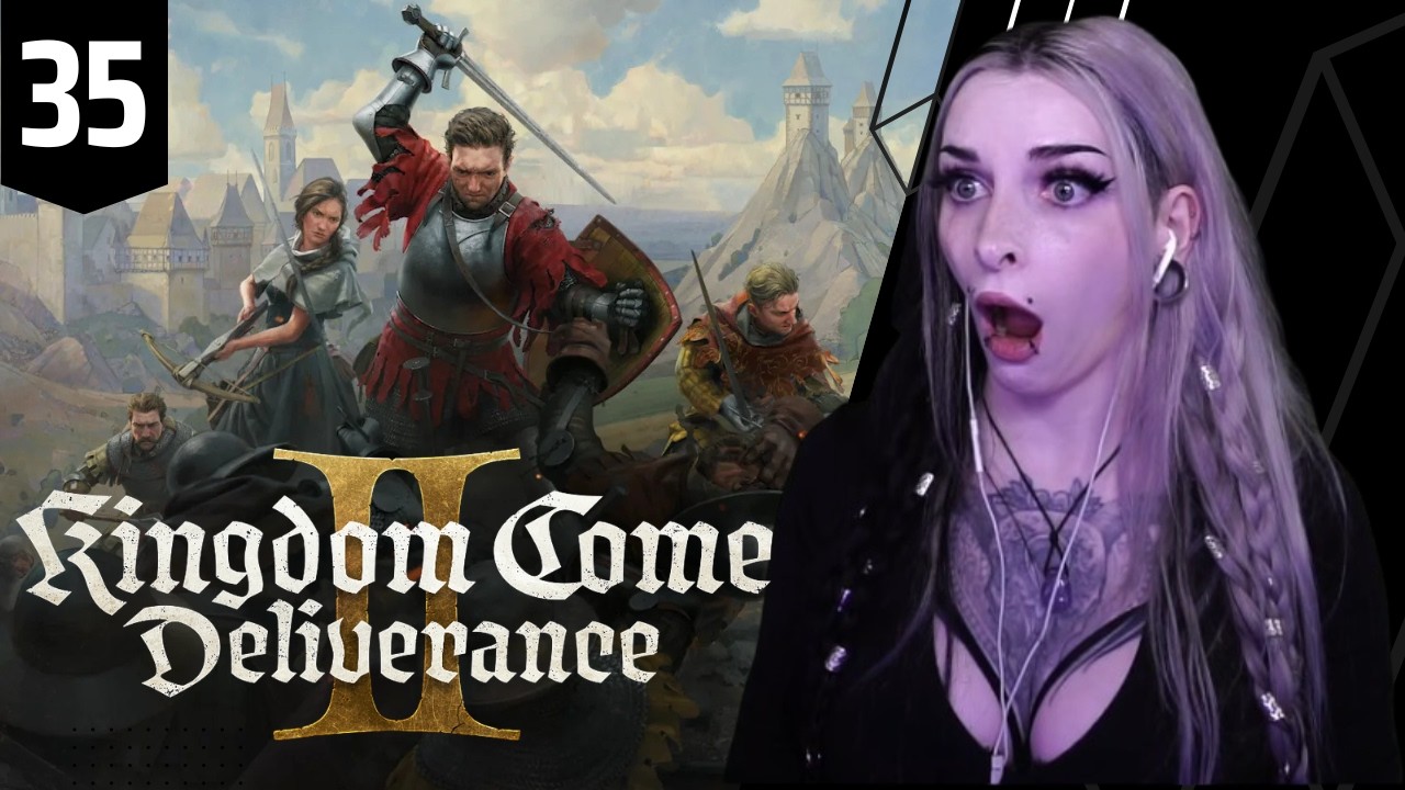 [#35] First Time Kingdom Come: Deliverance II - For Victory!