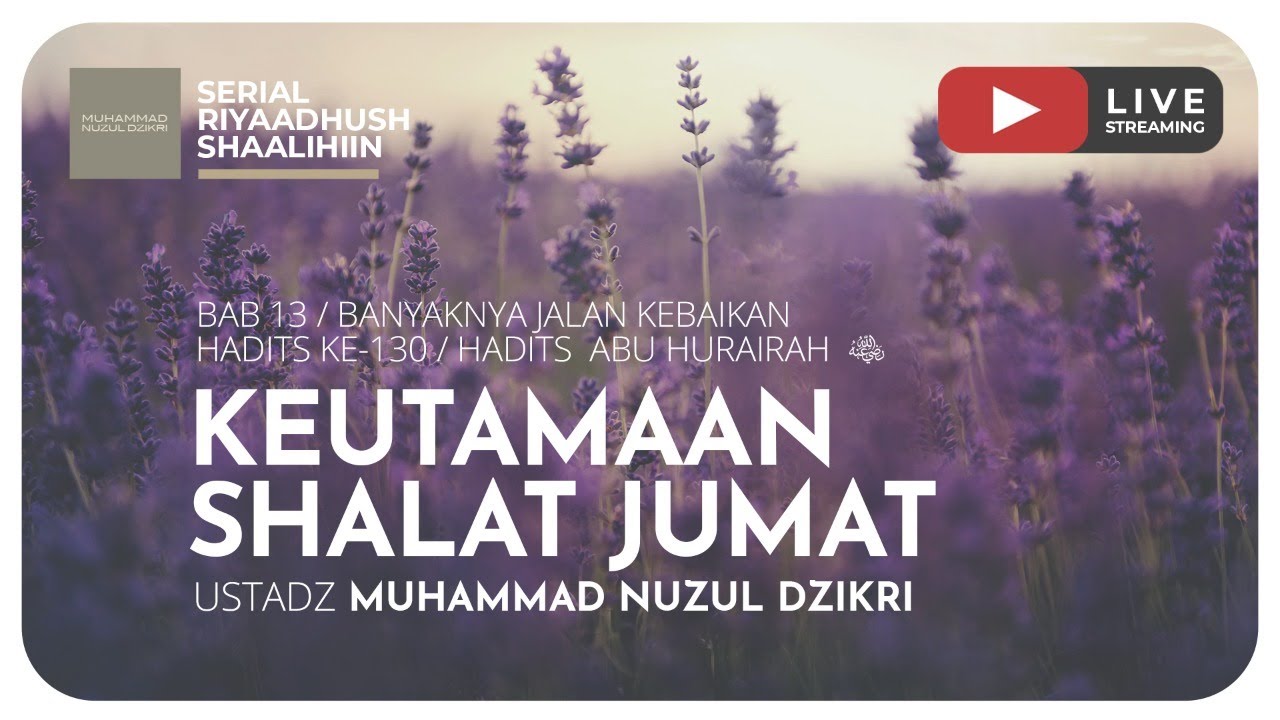 339. KEUTAMAAN SHOLAT JUMAT | Riyaadhush Shaalihiin