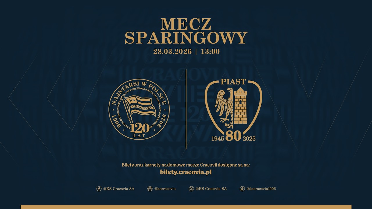 [TRANSMISJA] Cracovia - Piast Gliwice (28.03.2026) SPARING