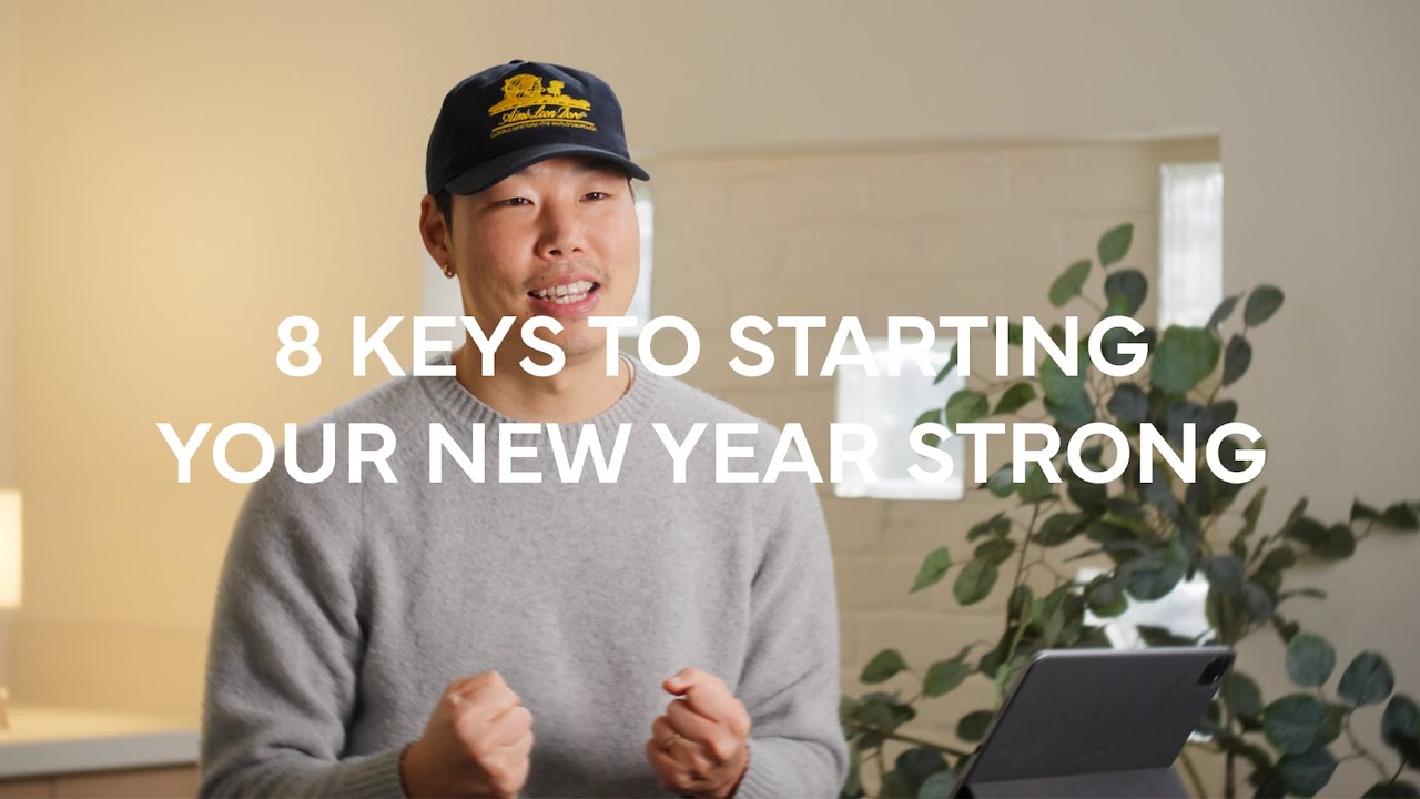 8 Keys To Starting Your New Year Strong - Ryan Kim
