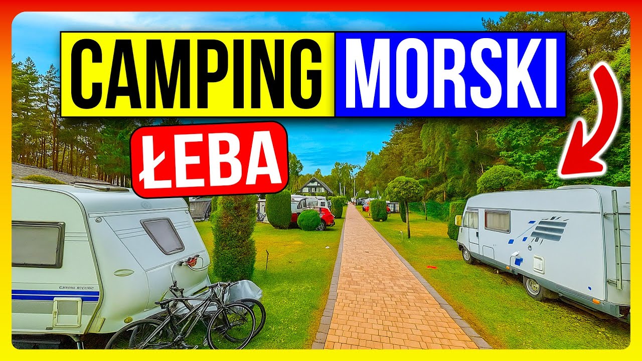 ŁEBA – CAMPING MORSKI: Czy Warto Tu Przyjechać?