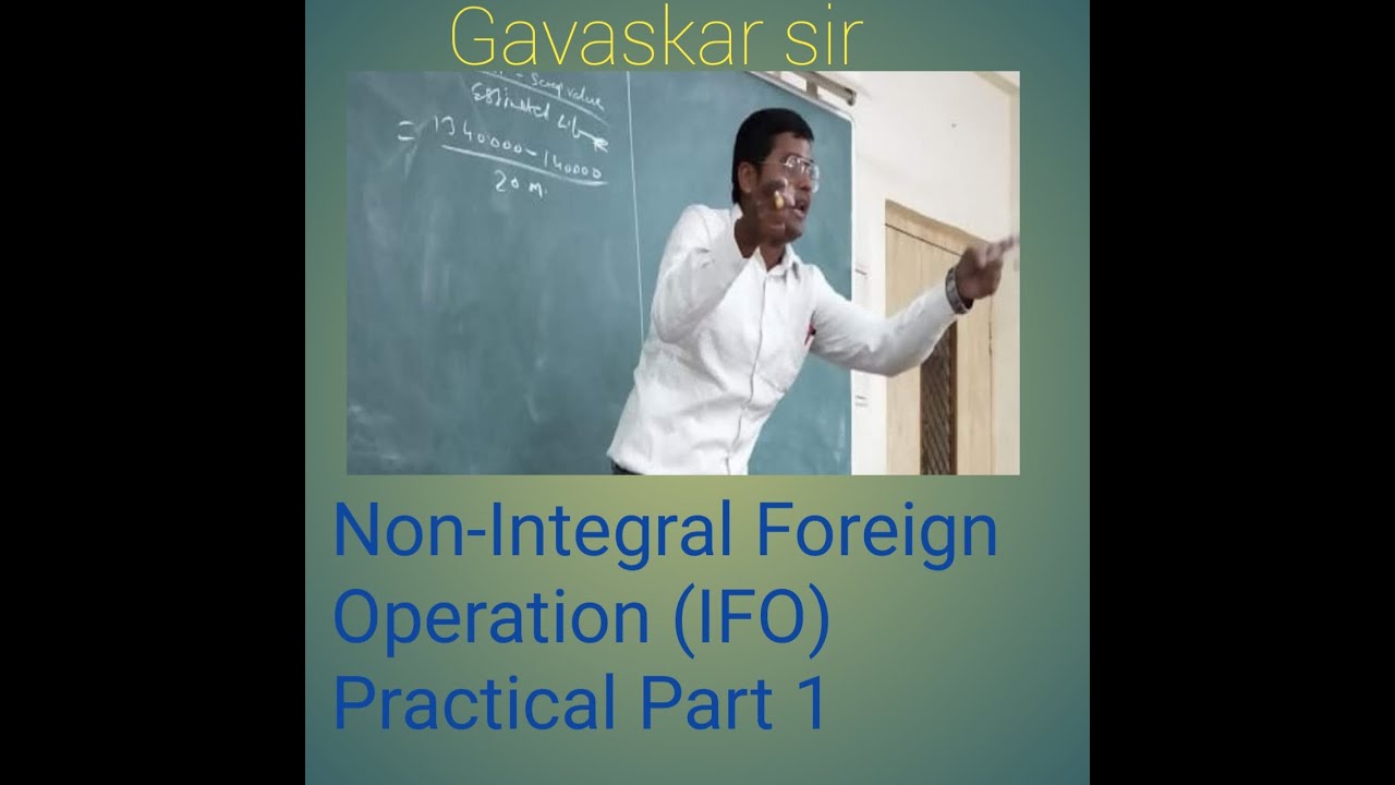 Non-Integral Foreign Operation (NIFO) Practical Part 1