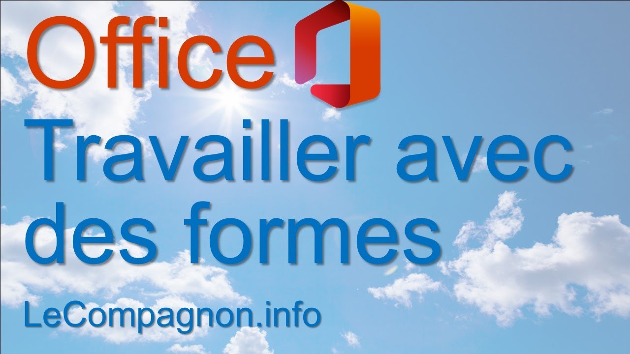 Microsoft Office - Travailler avec des formes