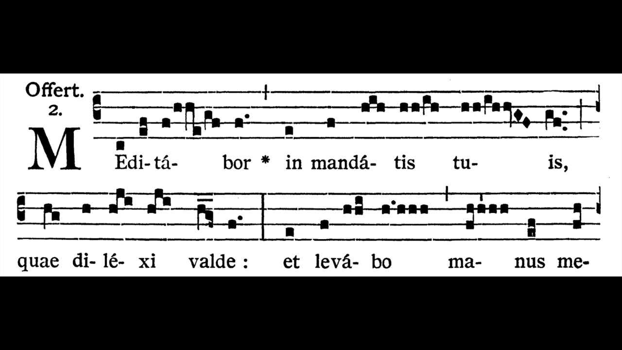 SECOND Sunday of Lent OFFERTORY:  Meditabor (solfeggio)