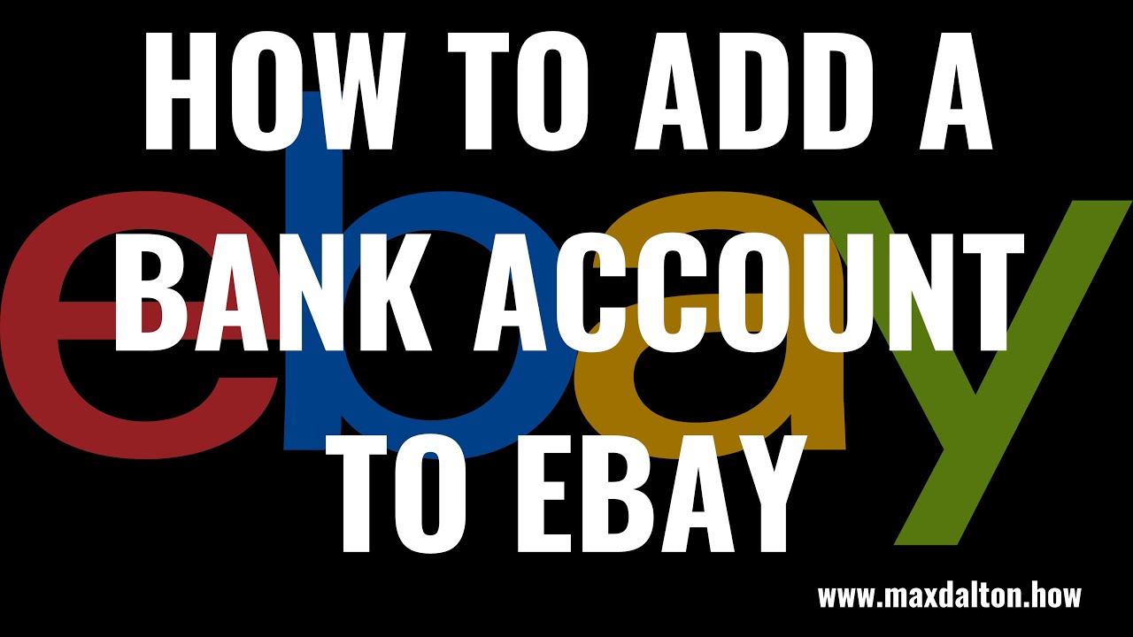 How to Add a Bank Account to EBay