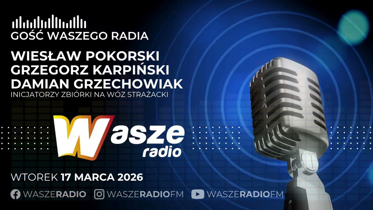 GOŚĆ WASZEGO RADIA: Wiesław Pokorski, Grzegorz Karpiński, Damian Grzechowiak (17-03-2026)