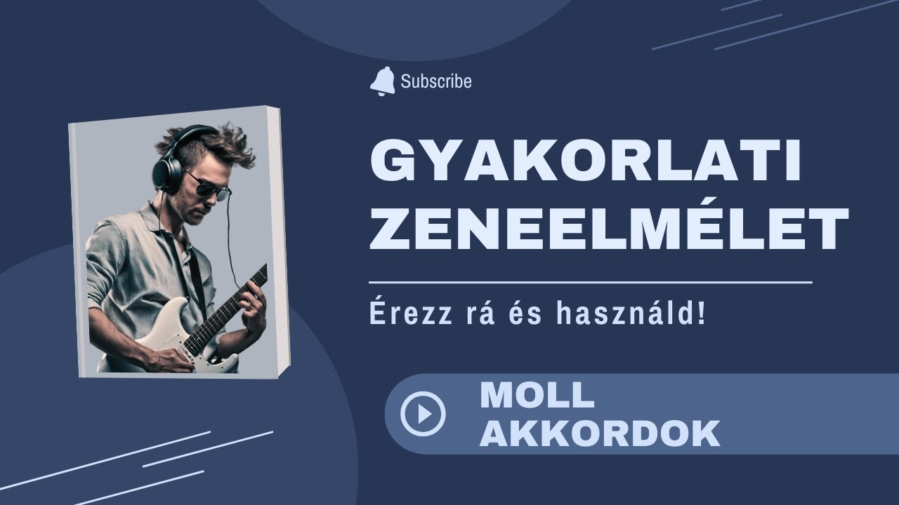 Moll akkordfajták - 5 perc zeneelmélet