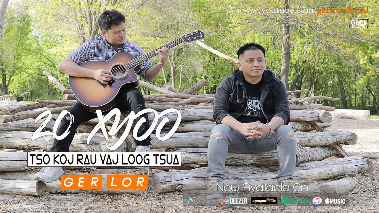 🎶 20 Xyoo Tso Koj Rau Vaj Loog Tsua - Ger Lor【Official MV】