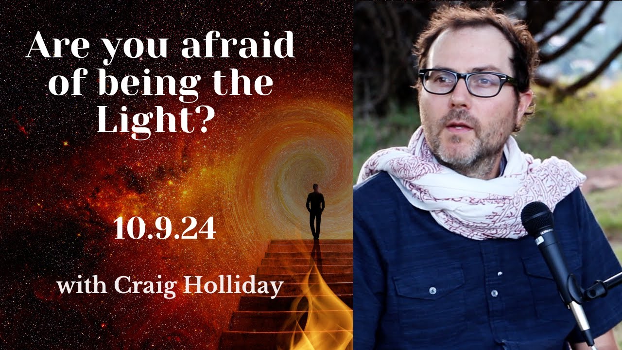 Are you afraid of being the Light?   Kundalini Awakening 10.9.24