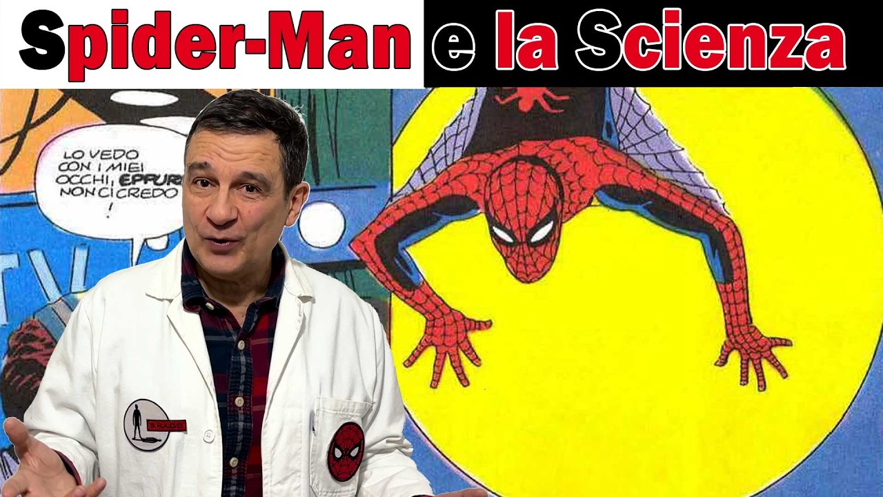 Io, Spider-Man e la Scienza (e un po' di curiosit&agrave; che forse non sapete)