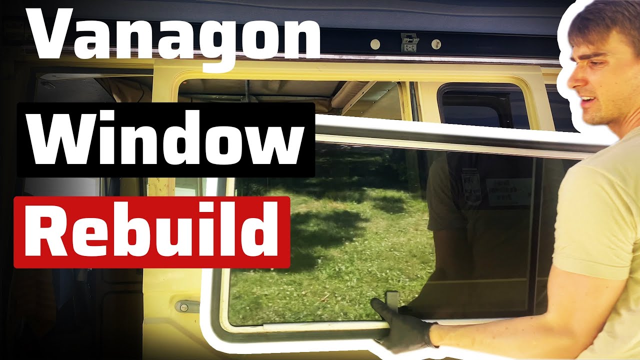 Vanagon Sliding Window Removal and Rebuild