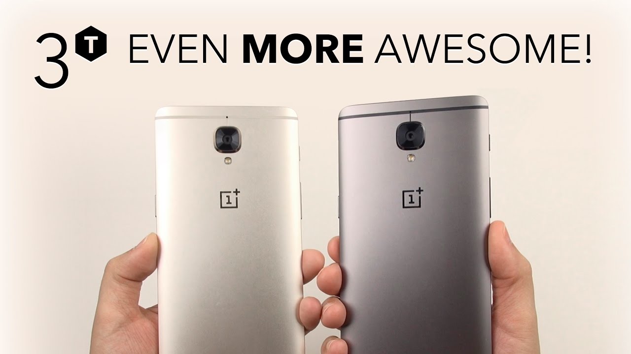 OnePlus 3T Review: Even More Awesome!