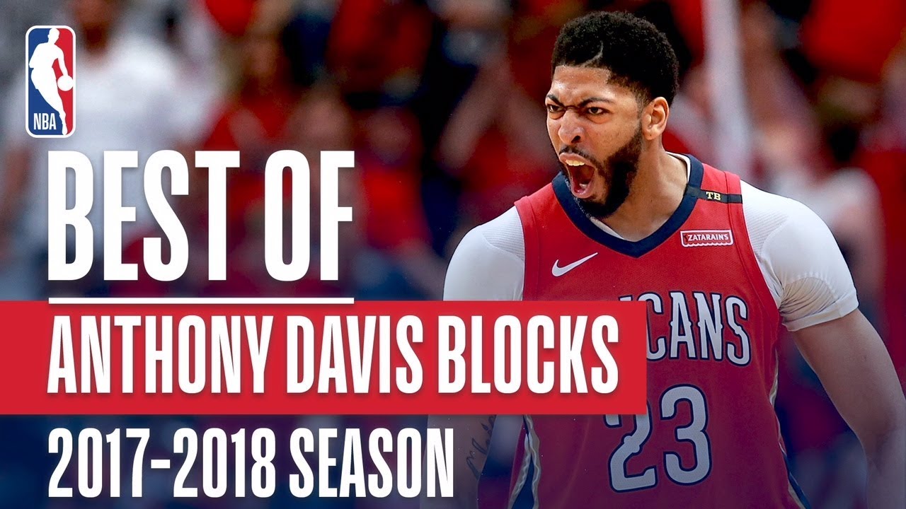 Anthony Davis's Best Blocks of the 2017-2018 NBA Regular Season