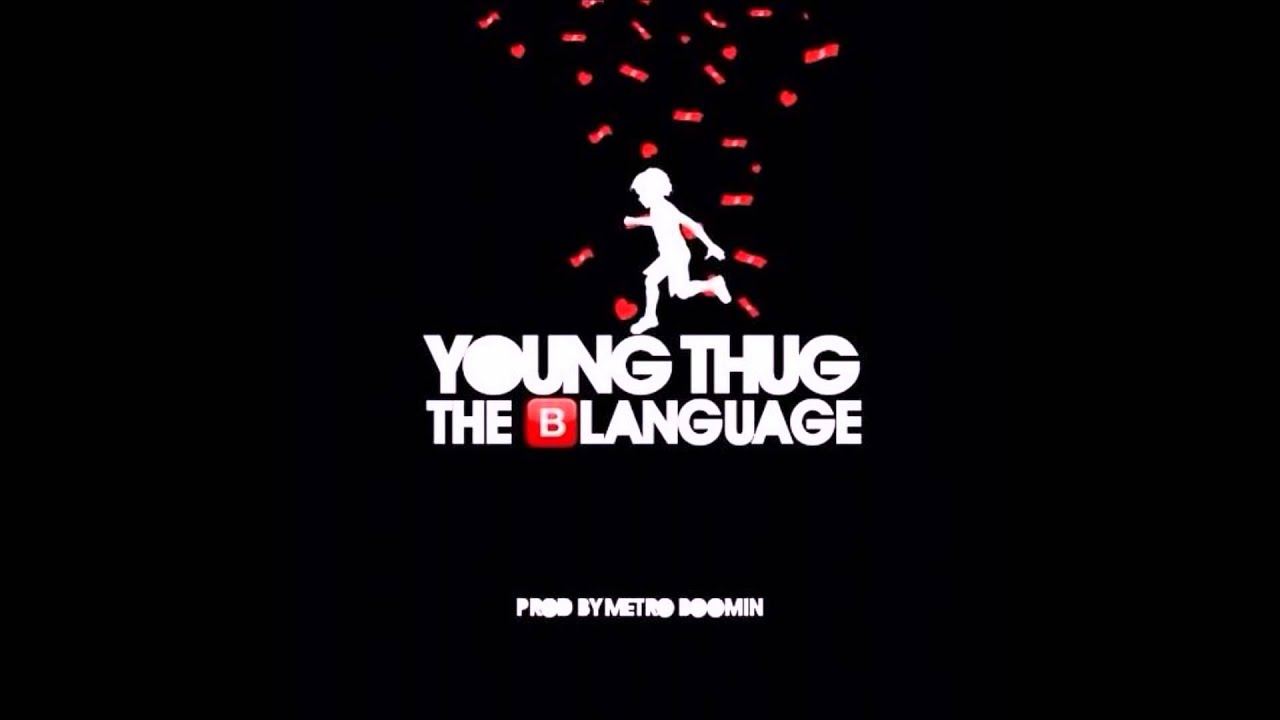 Young Thug - The Blanguage (Drake Language Remix)