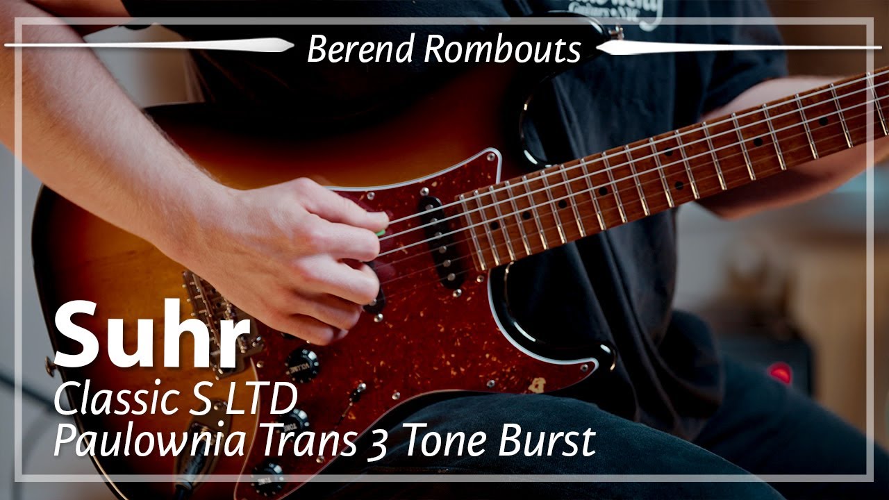 Suhr Classic S LTD Paulownia Trans 3 Tone Burst played by Berend Rombouts | Demo