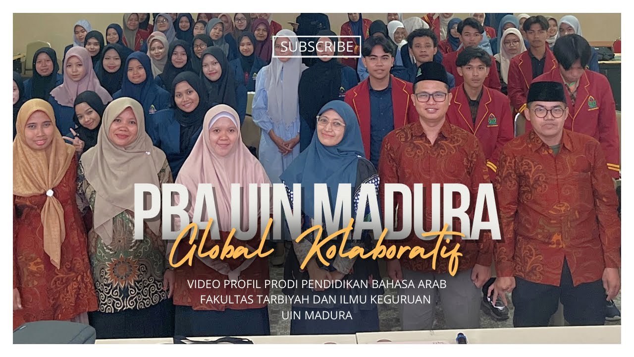 Profil Program Studi Pendidikan Bahasa Arab (PBA) UIN Madura - Global & Kolaboratif