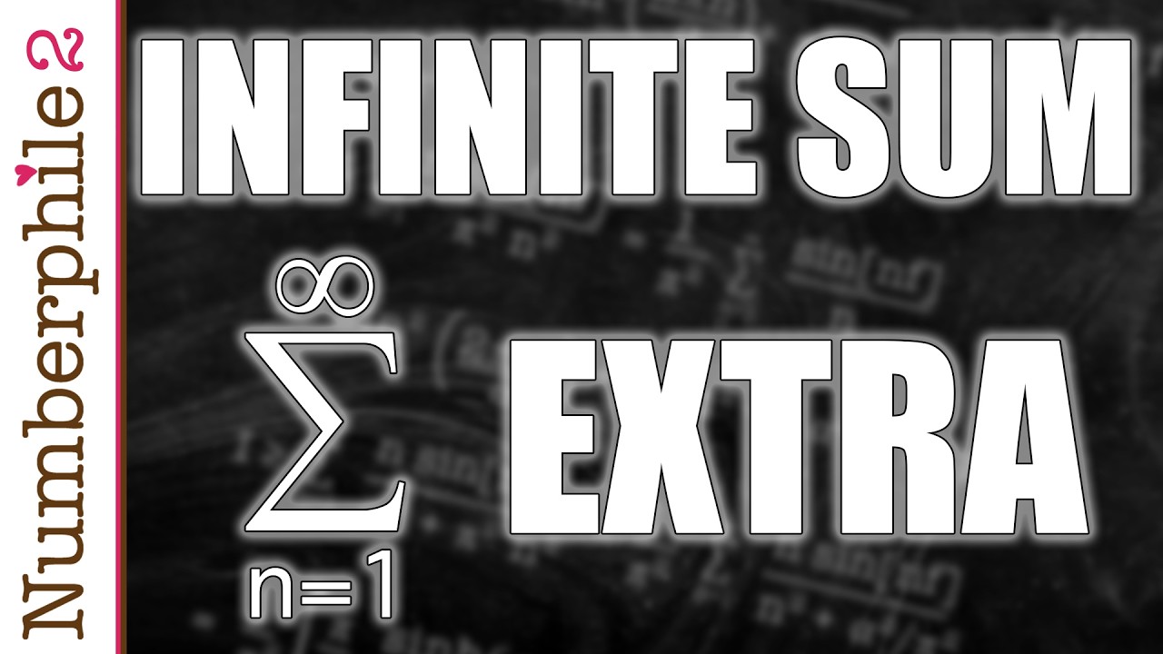 Infinite Sum Extra Stuff - Numberphile