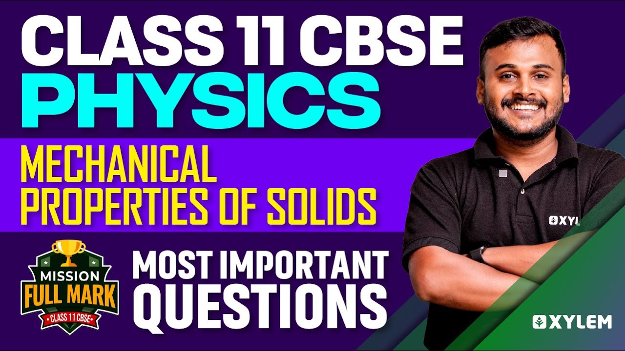 Class 11 CBSE Physics - Mechanical Properties of Solids -Most Important Questions | Xylem CBSE 11&12