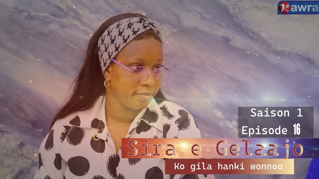 SERIE SIRA & GELAAJO : EPISODE 16