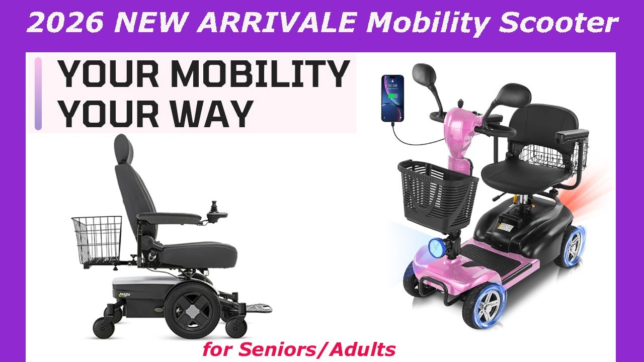 2026 NEW ARRIVALE Mobility Scooter for Seniors/Adults | YOUR MOBILITY - YOUR WAY