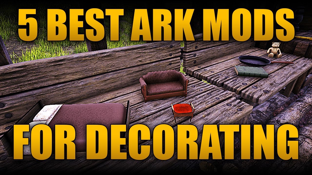ТОП-5 ЛУЧШИХ МОДОВ ДЛЯ УКРАШЕНИЯ БАЗЫ В ARK: SURVIVAL EVOLVED!
