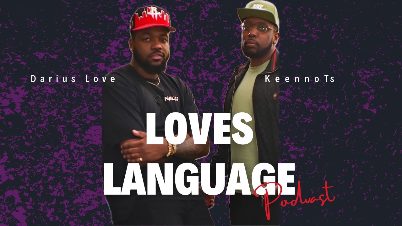 Keenno Ts Speaks On Maneuvering in Business, His Media Company,  & More!  | Loves Language Podcast