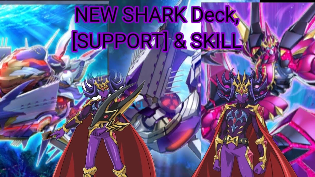NASH is HERE - NEW SHARK Deck,SUPPORT & SKILL [YU-GI-OH DUEL LINKS]