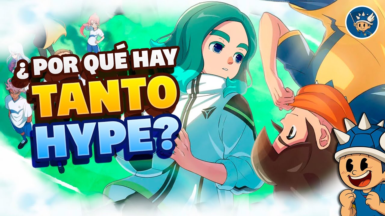 &iquest;Por qu&eacute; hay TANTO HYPE por INAZUMA ELEVEN VICTORY ROAD?