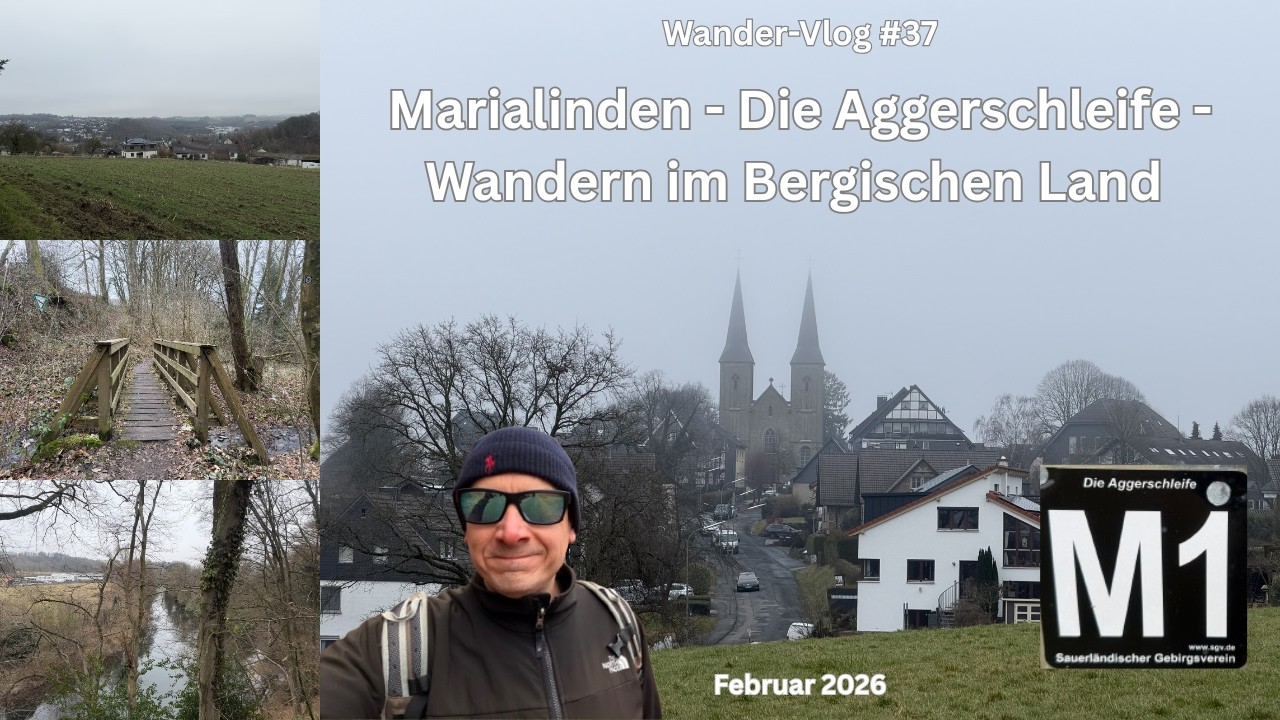 Marialinden: Die Aggerschleife -  Wandern im Bergischen Land - Wander-Vlog #37
