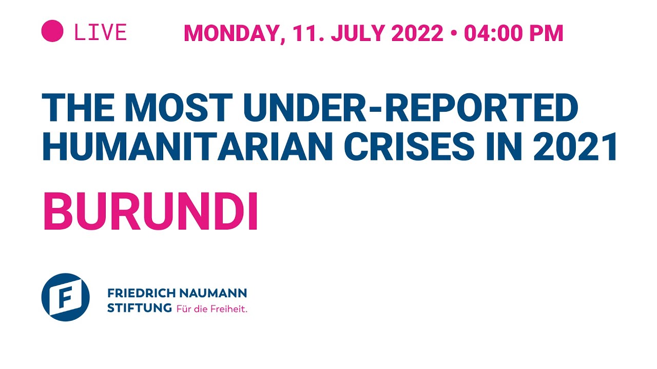 The most under-reported humanitarian crises in 2021 - Burundi