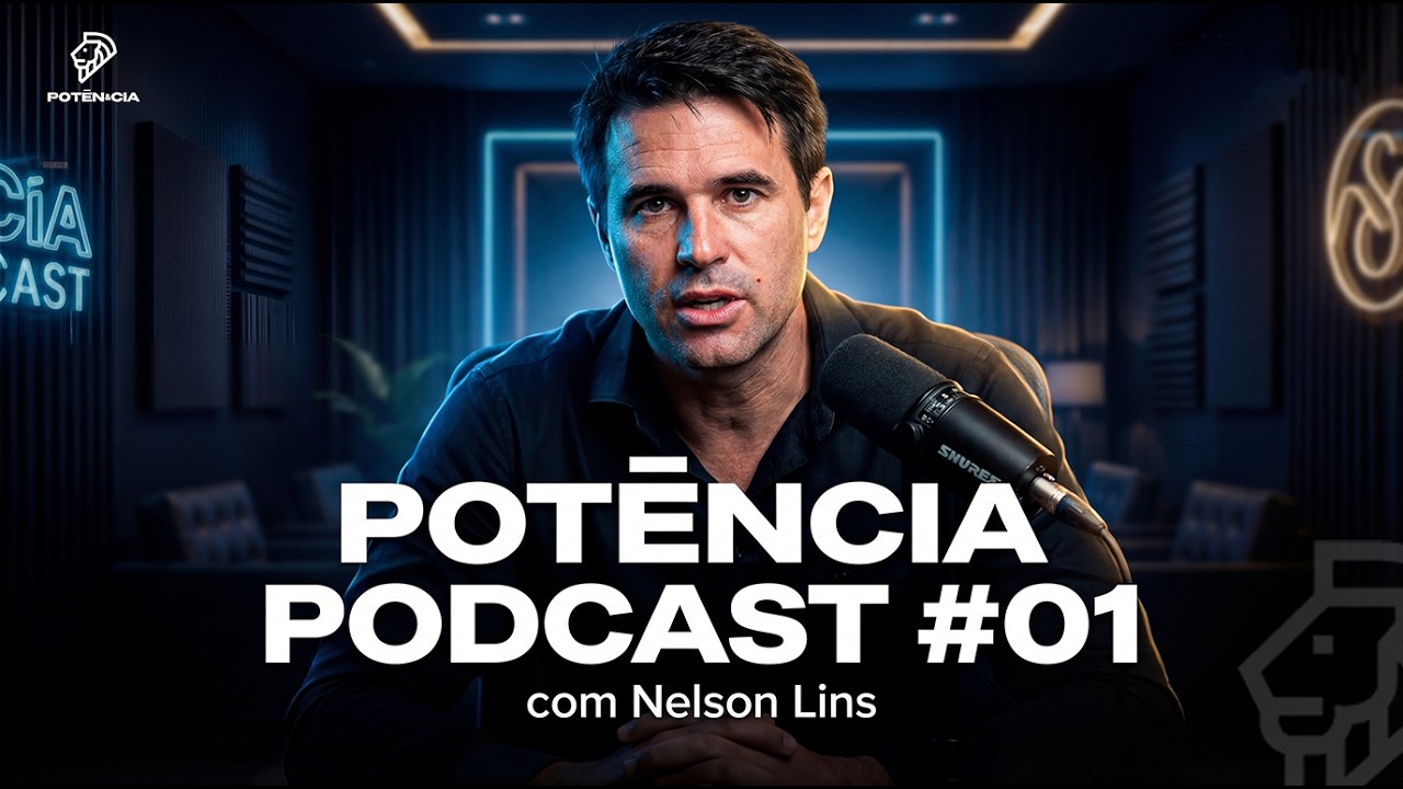 Potência Podcast #01 - Nelson Lins
