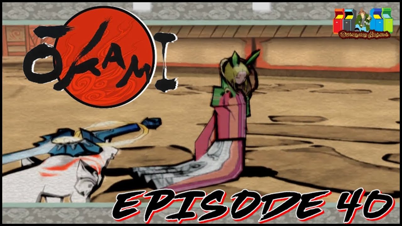 Okami Ep 40: 