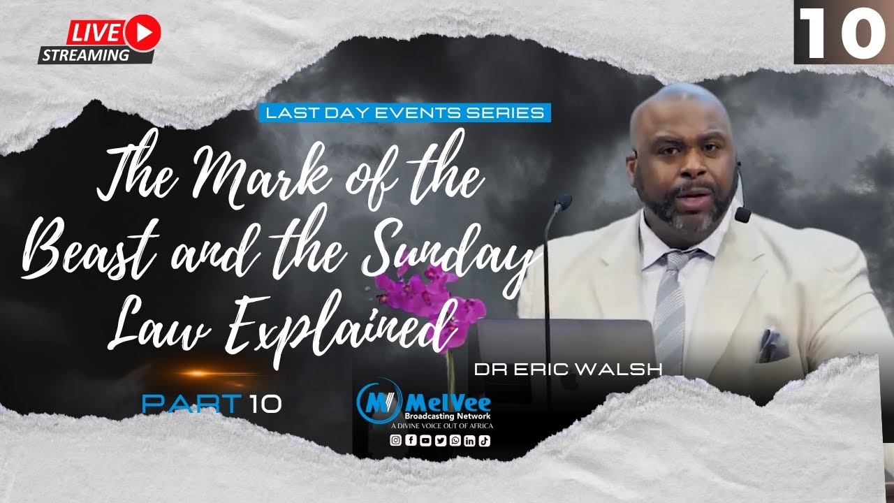 10.  The Mark of the Beast and the Sunday Law Explained