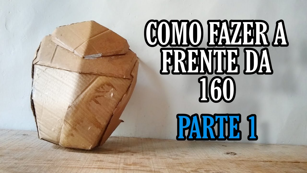 FRENTE DA 160 DE PAPELÃO | TUTORIAL - PARTE 1