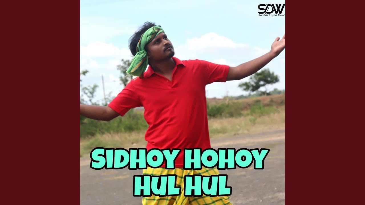 Sidhoy Hohoy Hul Hul