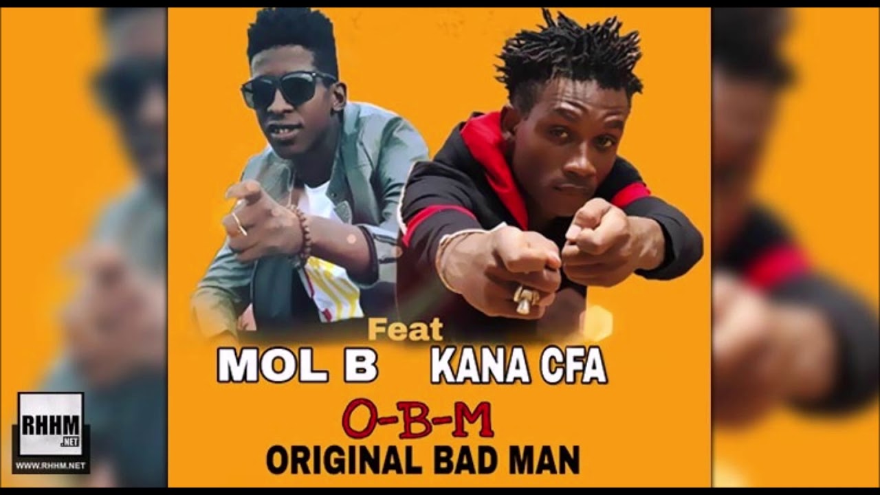 MOL B Ft. KANA CFA - O-B-M (ORIGINAL BAD MAN) (2020)