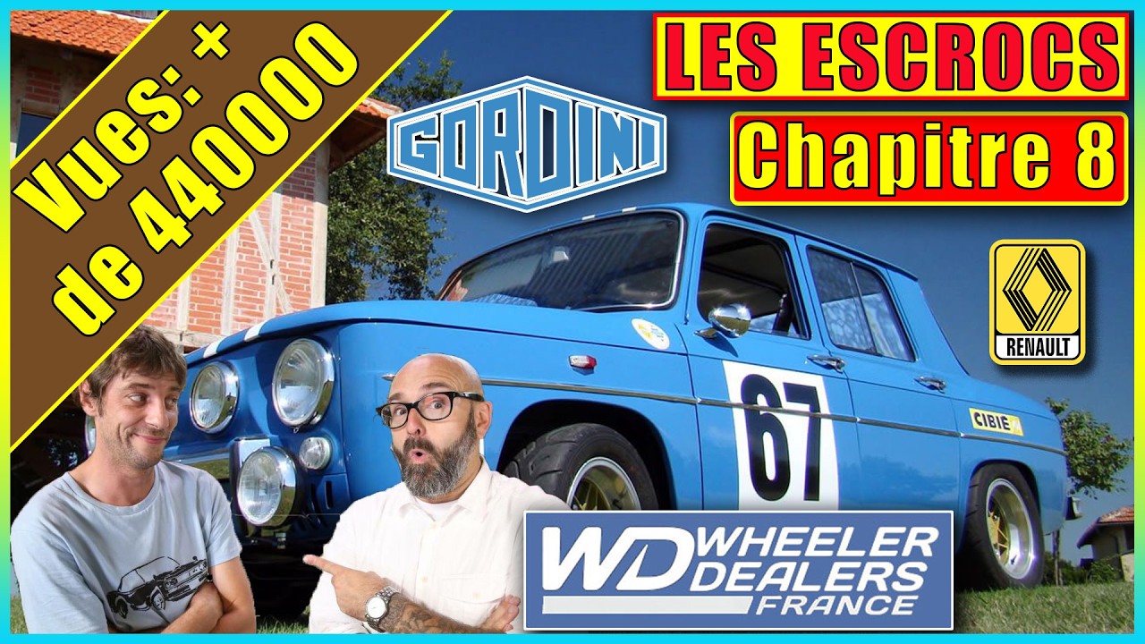 🔵⚪🔴 WHEELER DEALERS FRANCE - R8 GORDINI - Les GROSSES MAGOUILLES 🔵⚪🔴