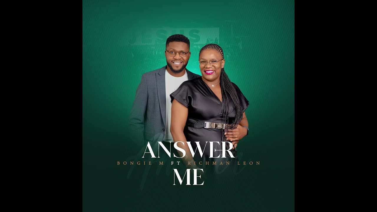 Answer Me - Bongie M ft. Richman Leon (Official Audio)