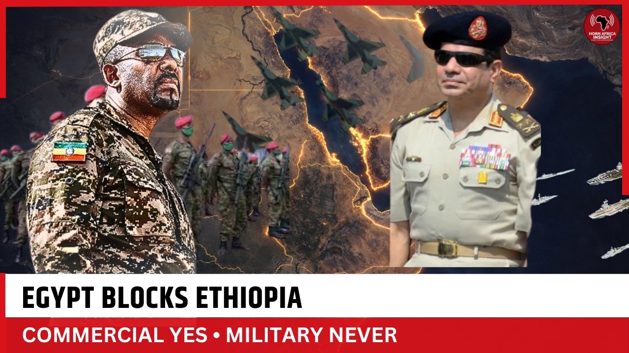 Egypt Blocks Ethiopia's Red Sea Military Ambitions With Commercial-Only Offer