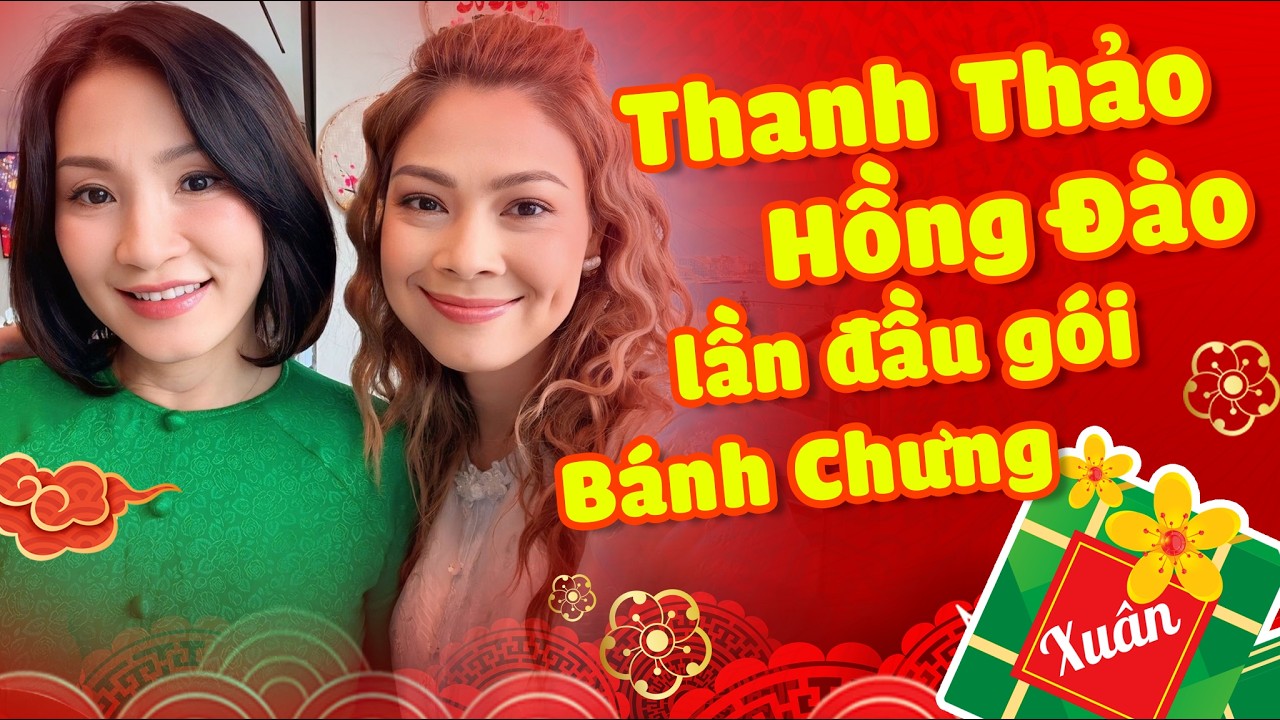 MỌI NGƯỜI XEM THANH THẢO VÀ CHỊ HỒNG ĐÀO LẦN ĐẦU GÓI BÁNH CHƯNG NHA