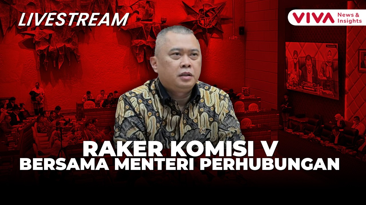 Raker Komisi V DPR RI dengan Menteri Perhubungan Dudy Purwagandhi