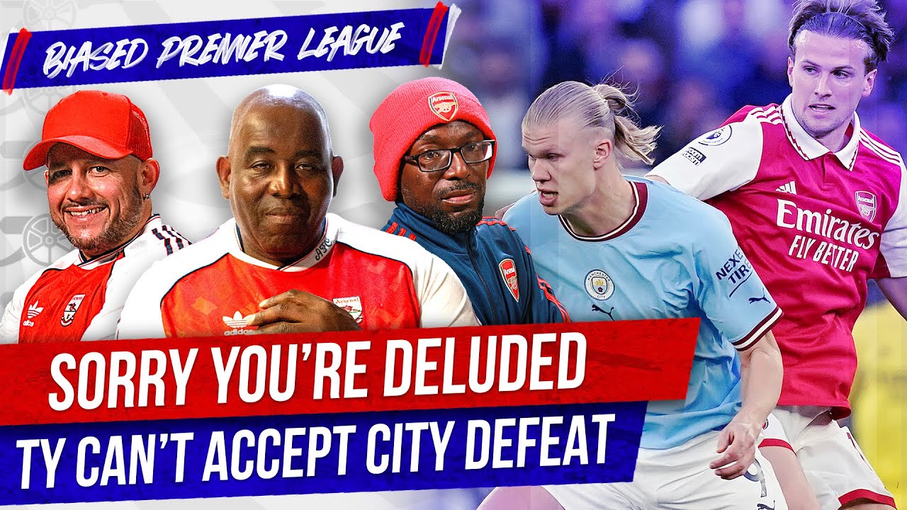 Sorry You're Deluded, Ty Can't Accept City Defeat | Biased Premier League Show