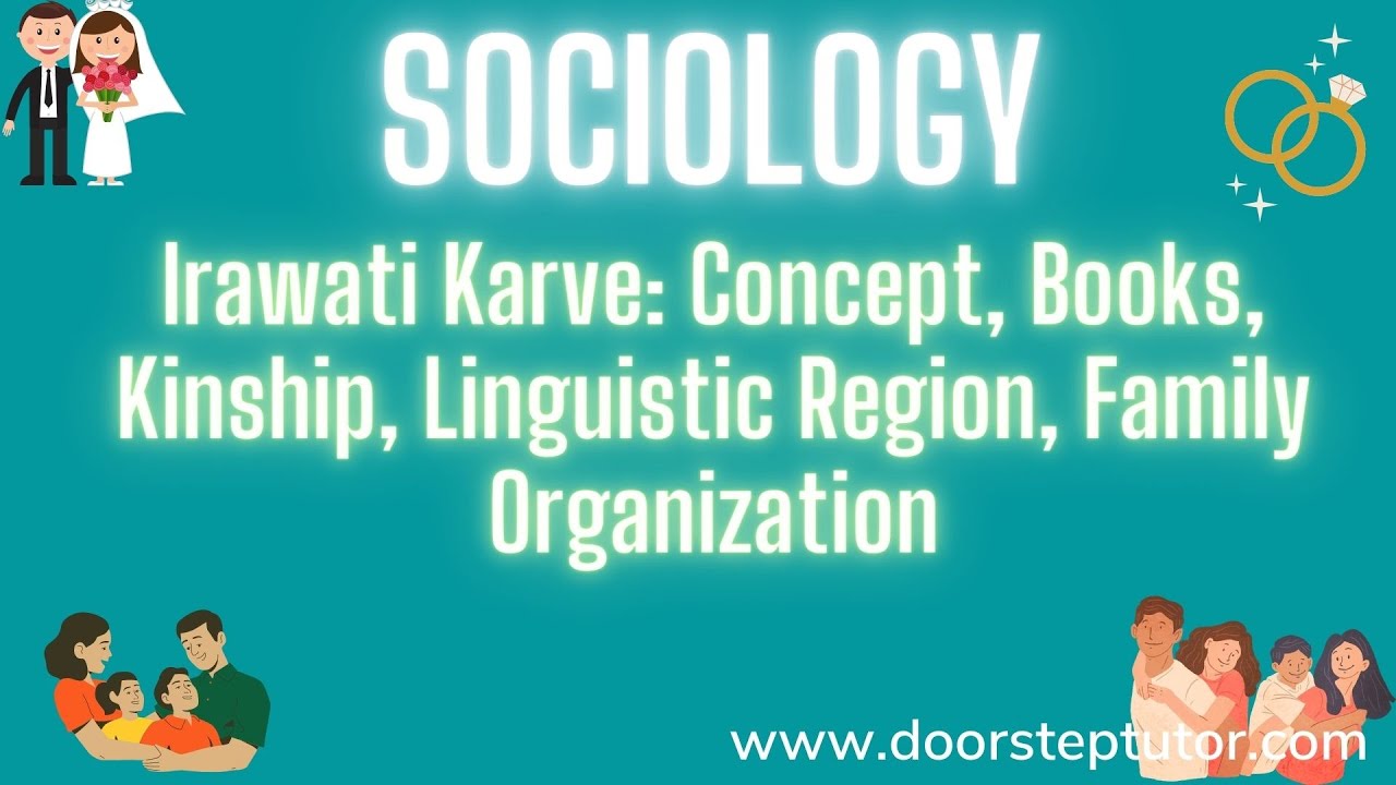 Irawati Karve: Concept, Books, Kinship, Linguistic Region, Family Organization - Sociology